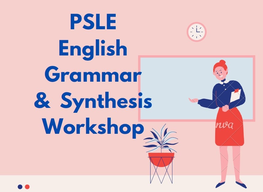 PSLE English Grammar and Synthesis Learning & Enrichment