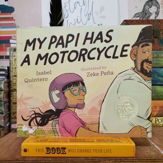 My Papi has a Motorcycle by Isabel Quintero [authentic, banned book, hard cover]