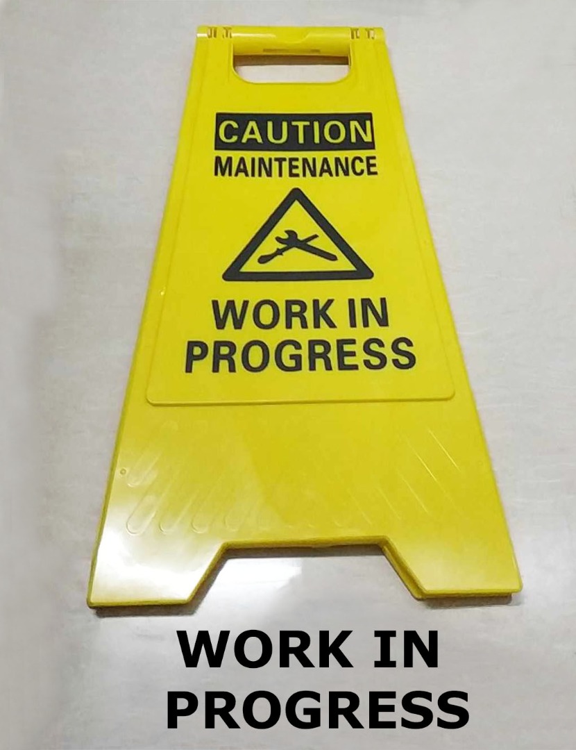 FLOOR SIGN ( CAUTION MAINTENANCE WORK IN PROGRESS ) WARNING SIGN