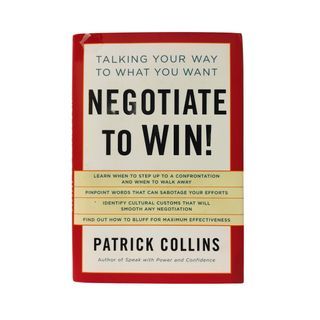 <Business>Negotiate to Win!: Talking Your Way to What You Want(Patrick Collins)-Hardcover
