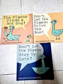 Childrens books dont let the pigeon drive the bus stay up late or the pigeon finds a hotdog