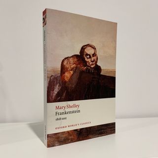 Frankenstein 1818 Text by Mary Shelley (Oxford World’s Classics)