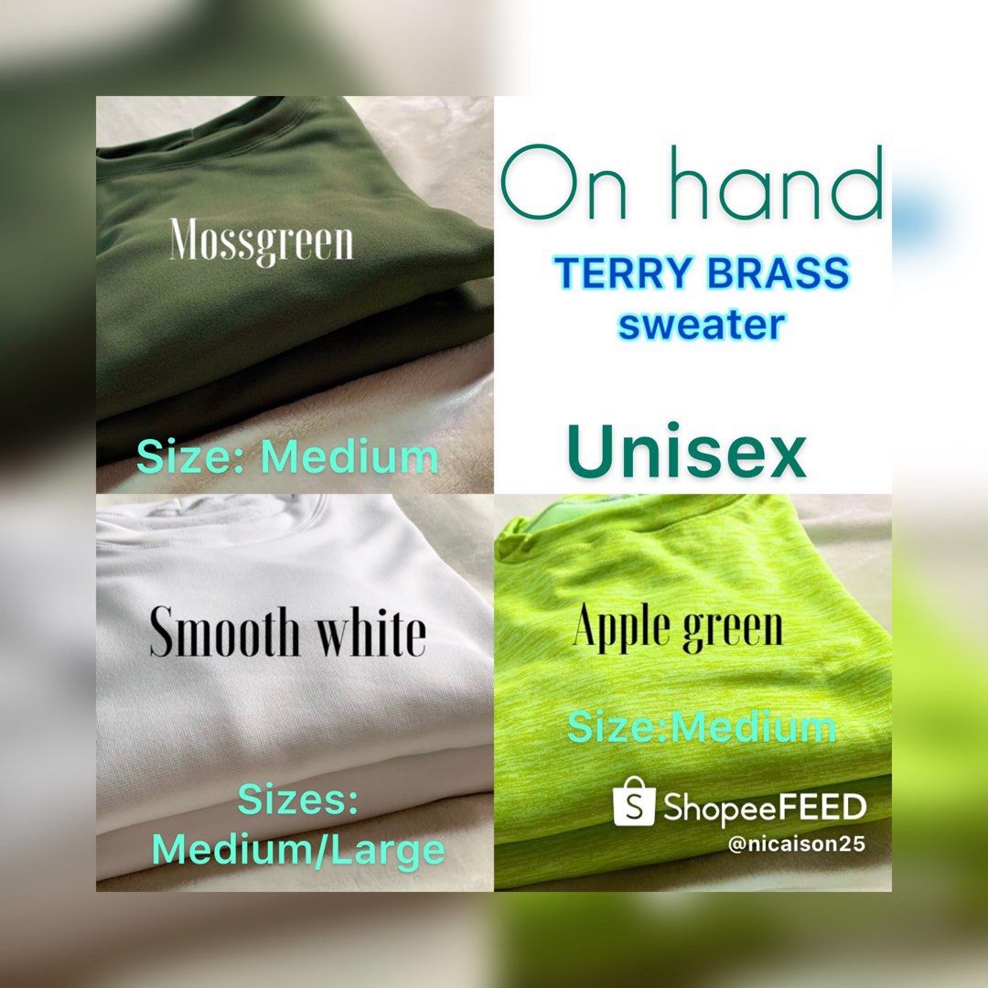 Sweater: Fabric: Terry Brass (Category: Tshirts & Polo Shirts ) located in Pasig City. Submitted by VariouCity_2021 (Listing ID 1215931419, Image 1). Description: FABRIC : TERRY BRASS NOTE: PRODUCT COLOR MAY VARY DUE TO PHOTOGRAPHIC LIGHTING SOURCES *color : APPLEGREEN, MOSSGREEN, WHITE *SIZE : medium & large *not fitted *fits to all *unisex sweater *perfect for cold weather *THESE ITEMS ARE ON HAND #cheap #sweater #cold #unisex #terrybrass #shop