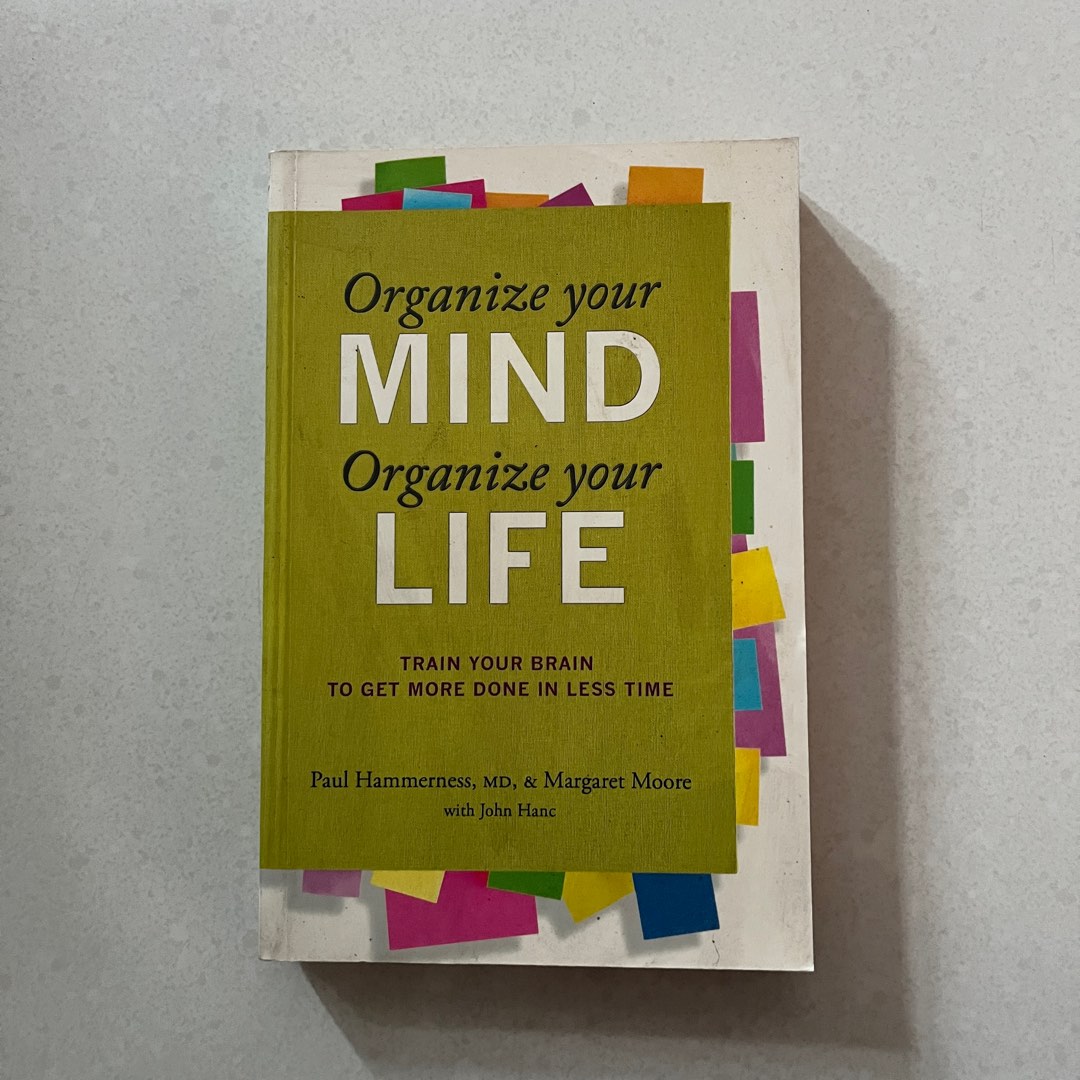 Organize your mind organize your life hobbies toys books