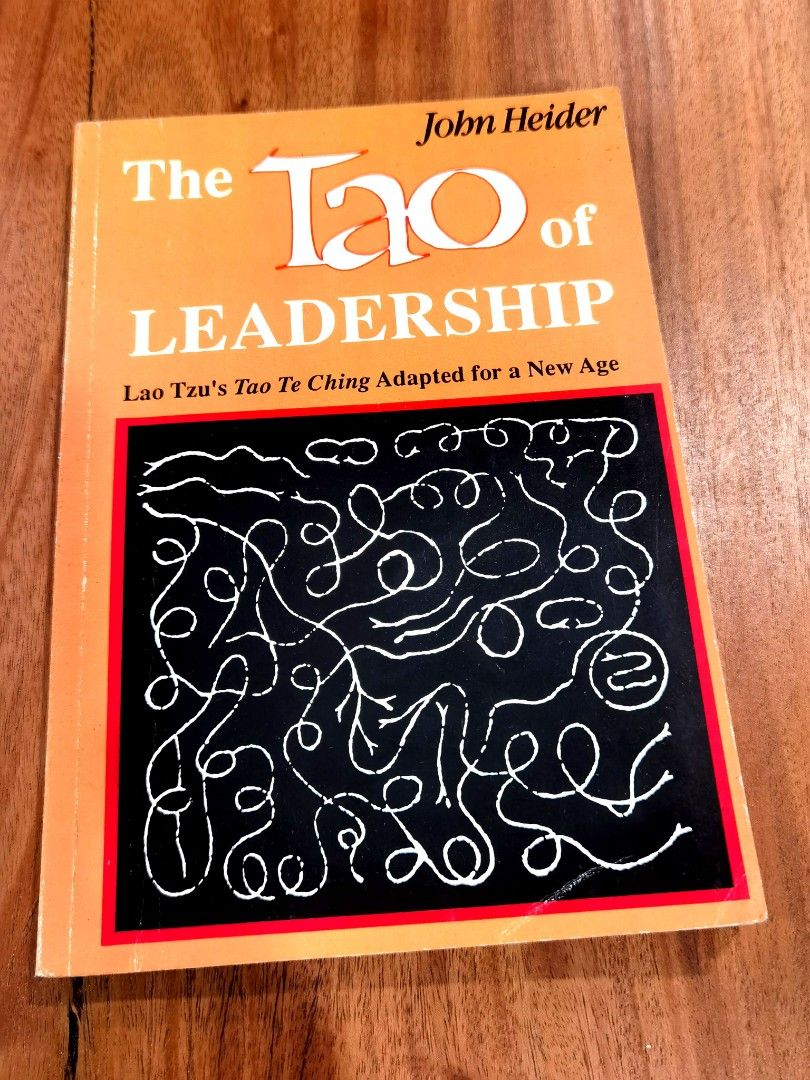 The Tao Of Leadership Lao Tzu's Tao Te Ching Adapted For A New Age
