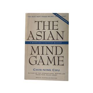 <Business>The Asian Mind Game: Unlocking the Hidden Agenda of the Asian Business Culture--A Westerner's Survival Manual(Chin-Ning Chu)