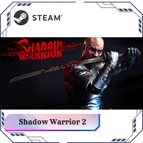 Buy Shadow Warrior 2 Steam CD Key for Cheaper Price!