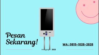 Promo! Kiosk Antrian Terbaru Jakarta, WA : 081510282828, kiosk touch screen, kiosk digital signage, kiosk jakarta
