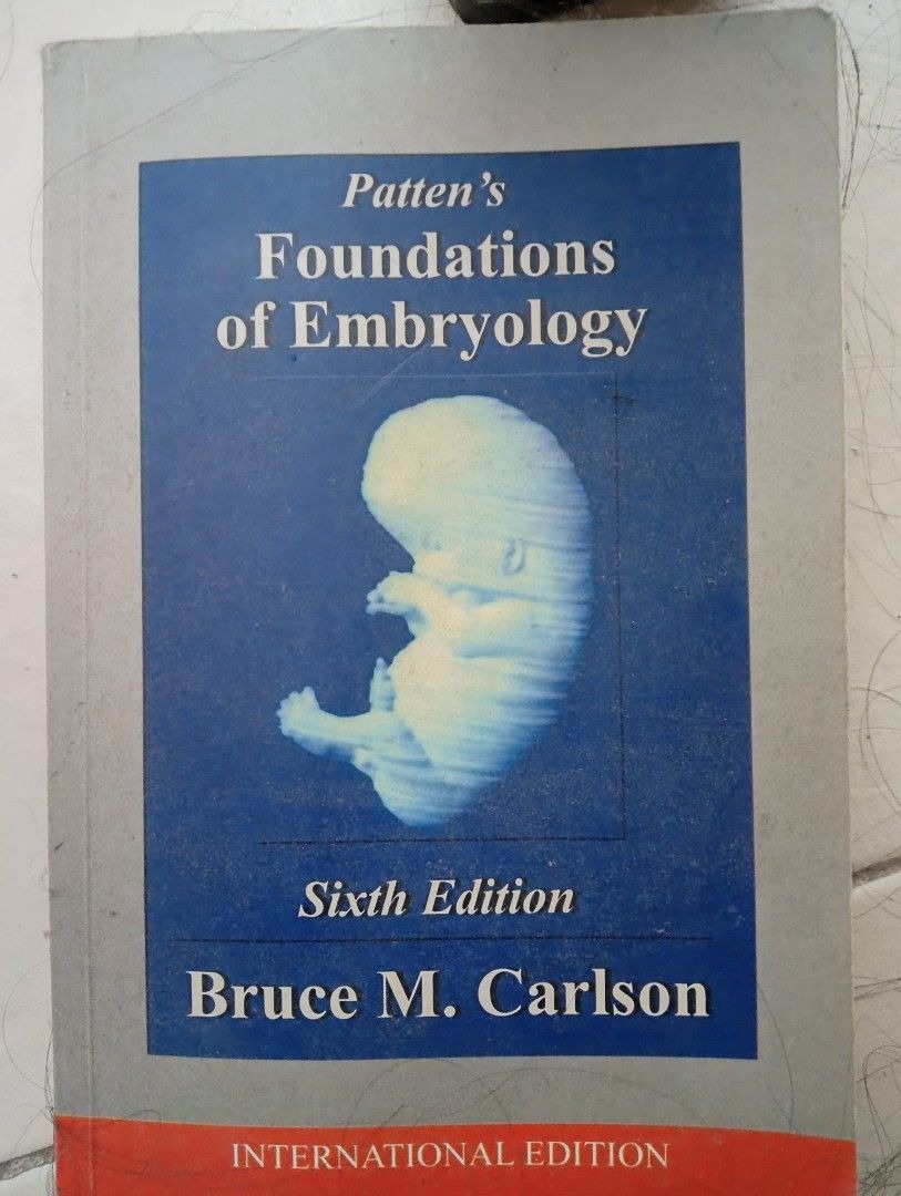 PATTEnS foundation of embryology 6th edition, international edition ...