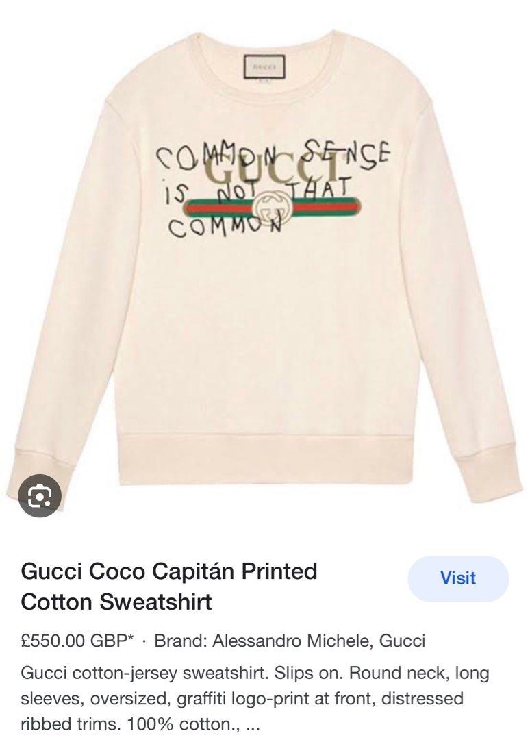 Common sense is not cheap that common gucci sweatshirt