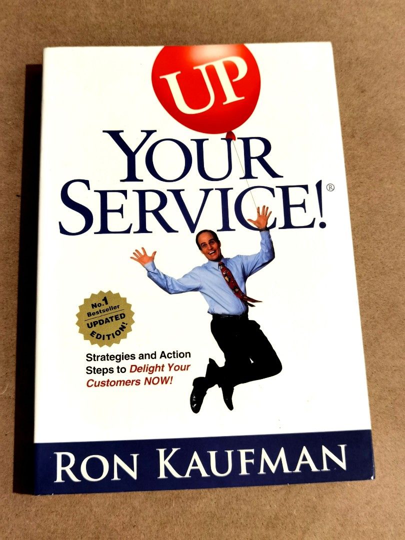 Up Your Service Strategies Actions Customers Sales Book By Ron Kaufman Hobbies Toys Books