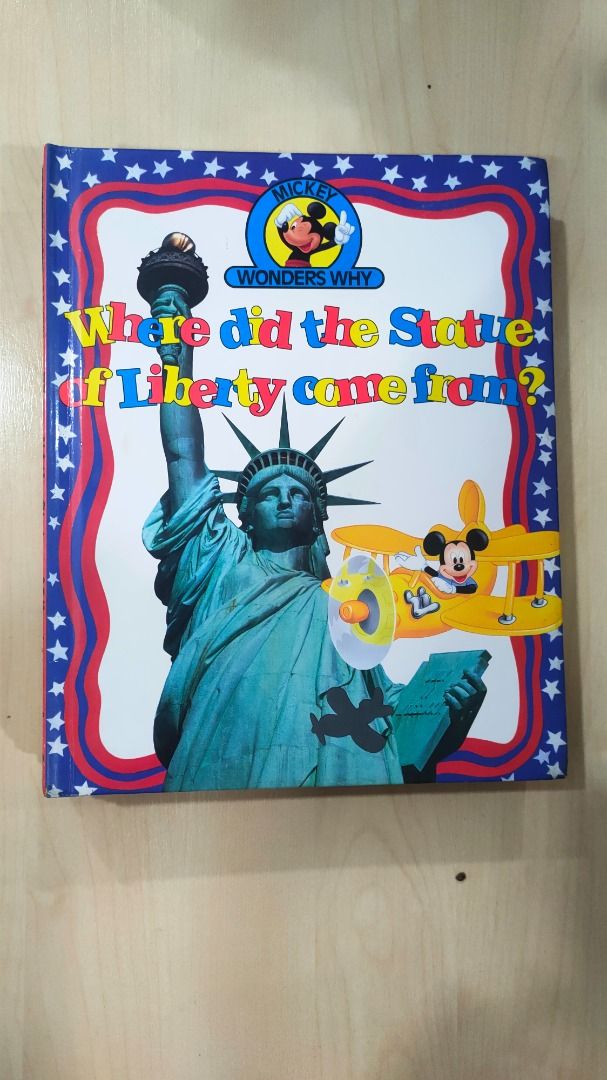 Where did the statue of liberty come from mickey wonders why