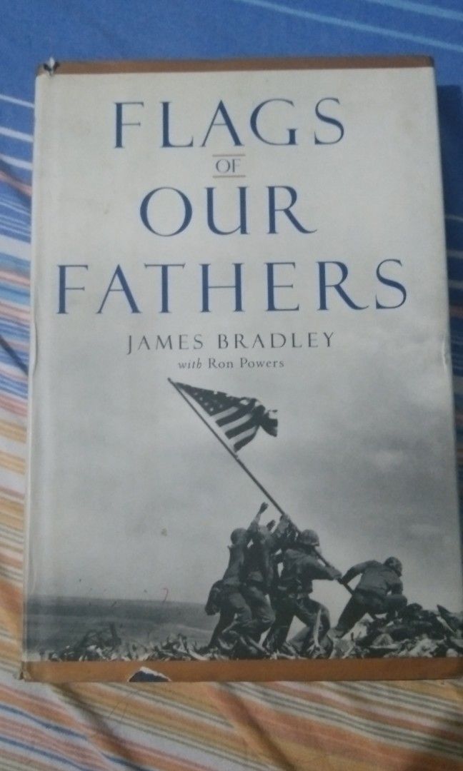 Flags of our fathers (Category: Storybooks) located in Quezon City. Submitted by castorchi (Listing ID 1254589355, Image 1). Description: flags of our fathers novel by James Bradley. hardbound shipping or delivery care of buyer.
