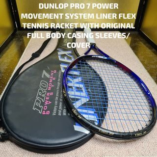 DUNLOP PRO 7 POWER MOVEMENT SYSTEM LINER FLEX TENNIS RACKET WITH ORIGINAL FULL BODY CASING SLEEVES/COVER