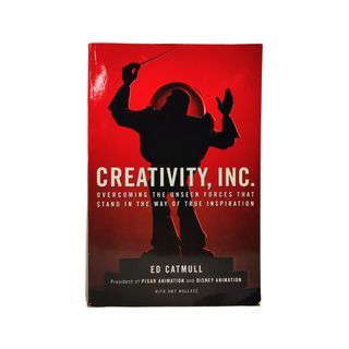 <Leadership>Creativity, Inc.: Overcoming the Unseen Forces That Stand in the Way of True Inspiration(Ed Catmull, Amy Wallace)