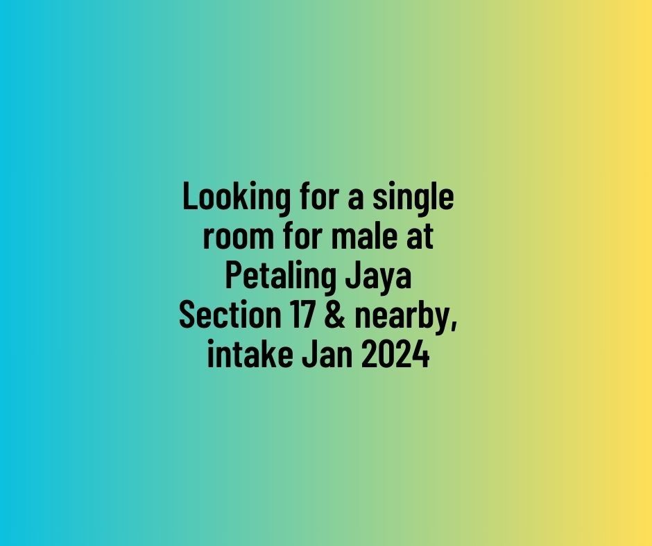 looking-for-a-single-room-for-male-at-petaling-jaya-section-17-nearby
