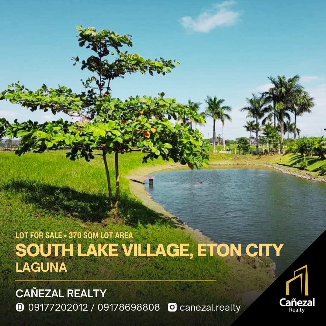 South Lake Village Eton City Santa Rosa Laguna Lot Only at 370 SQM Lot