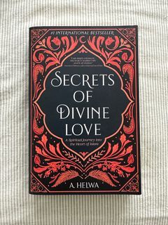 Secrets of Divine Love: A Spiritual Journey Into the Heart of Islam
