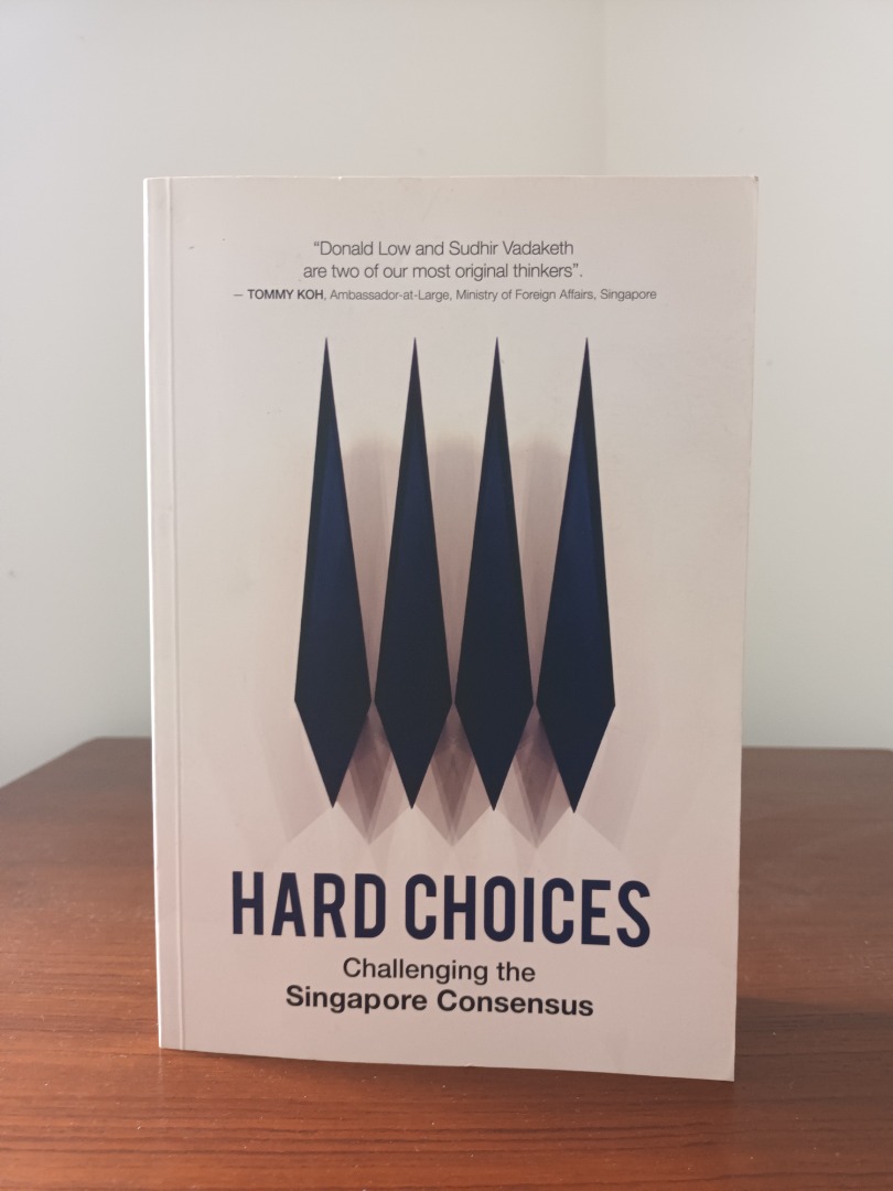 Hard Choices: Challenging the Singapore Consensus, Hobbies & Toys ...