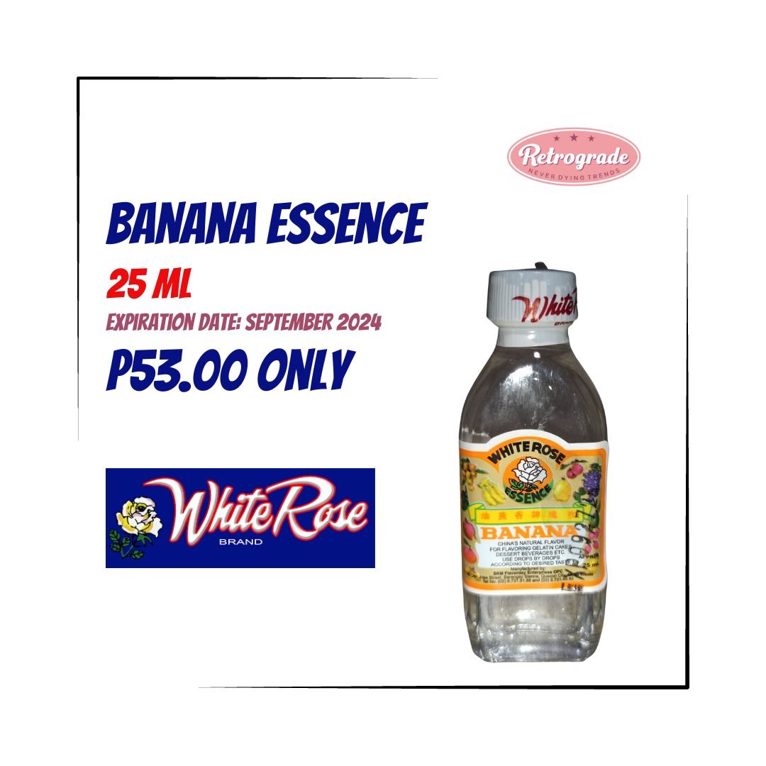 White Rose Banana Essence 25ml (Category: Other Food & Drinks) located in Quezon City. Submitted by kimpossibells (Listing ID 1255639369, Image 1). Description: White Rose Brand Banana Essence 25ml Expiration Date: September 2024 Use drop by drops until you reach the desired taste Ideal for cooking and baking - Custards - Desserts - Ice Cream - Beverages - Gulaman - Puddings - Cakes - Candies - Sago.
