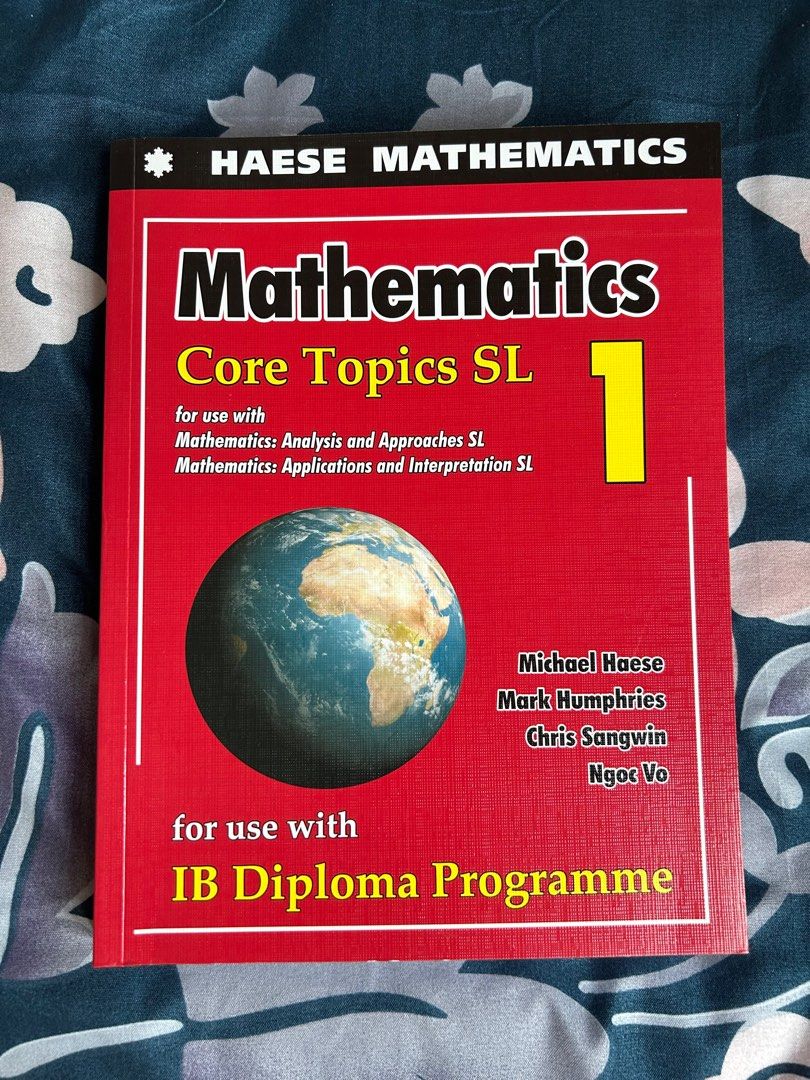 Ibdp Haese Mathematics Ib Core Topics Sl 1 Textbook Math Aa Math Ai