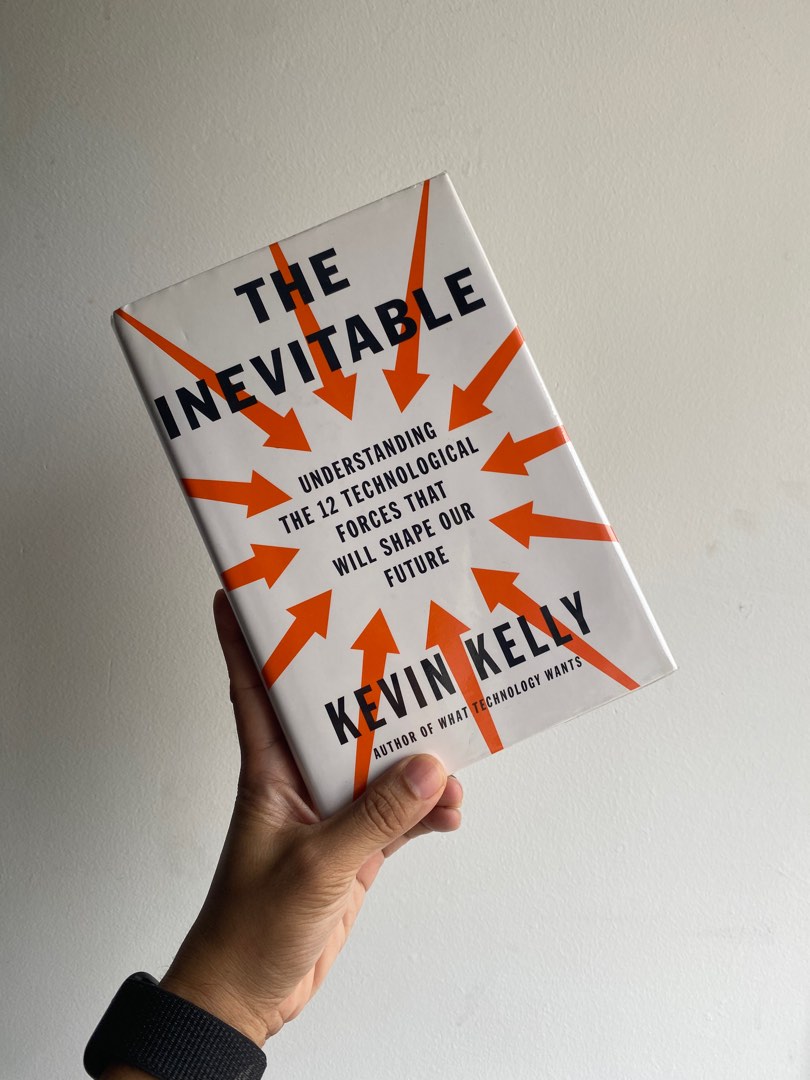 The Inevitable by Kevin Kelly hardcover, Hobbies & Toys, Books & Magazines,  Storybooks on Carousell