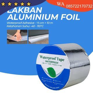 New! Lakban Aluminium Foil Butyl Waterproof 15 cm x 10 M - LS549 (OBRAL REJECT)