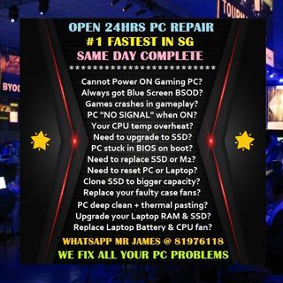 🌟SUPER AFFORDABLE🌟 [OPEN 24HR] FASTEST REPAIR SERVICE FOR GAMING PC, DESKTOP & LAPTOP / BSOD BLUE SCREEN / CPU OVERHEATING / COMPUTER NO SIGNAL / CANNOT POWER ON / STUCK IN BIOS / GAMES CRASHING / PC BUILDING / UPGRADE / THERMAL PASTING / DEEP CLEANING