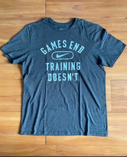 Nike Games End Training Doesnt Shirt