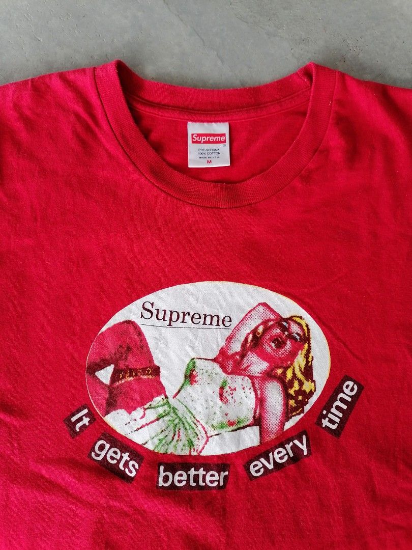 Supreme IT GETS BETTER EVERY TIME T shirt Men s Fashion Tops
