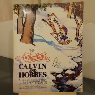 The Authoritative Calvin and Hobbes Treasury Bill Watterson