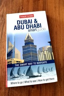 Dubai Abu Dhabi Travel Information Guide History Map Building Holiday Tips Sightseeing Restaurants Tour Book
