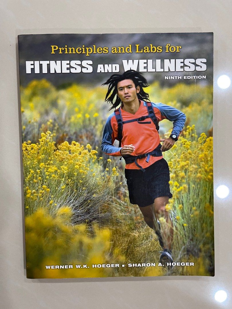 Principles and Labs for Fitness and Wellness by Hoeger & Hoeger - 10th  Edition