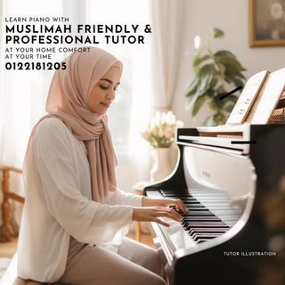 Muslimah friendly Private Home Piano Tutor