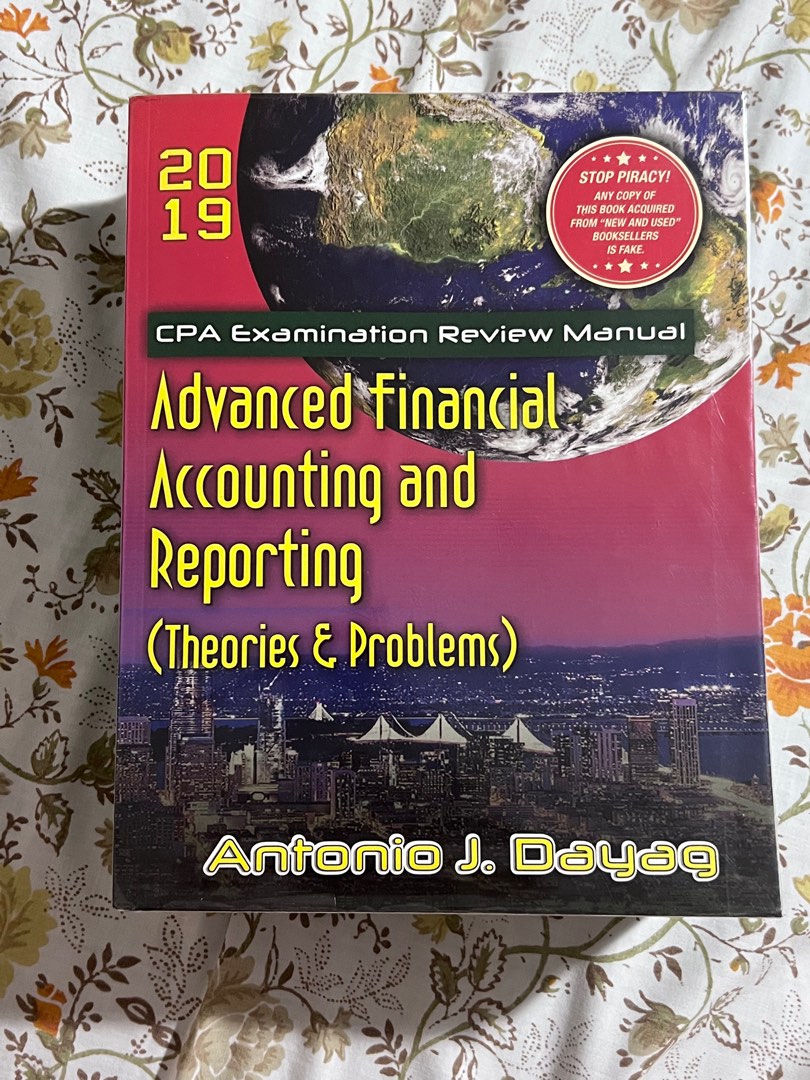 Advanced Financial Accounting and Reporting (2019 ed.) by Antonio Dayag