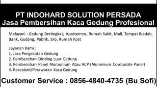 0856-4840-4735 Tarif Harga Jasa Cat Pembersihan Kaca Gedung Apartemen Tinggi Cianjur Sidoarjo Gresik Pasuruan Bogor Bandung Karawang Cirebon Subang