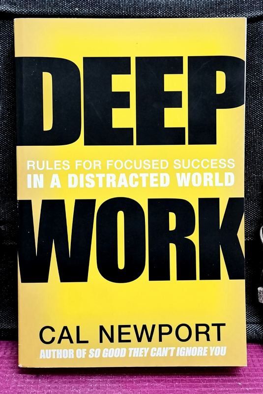 NEW-Deep Work: Rules for Focused Success in a Distracted World