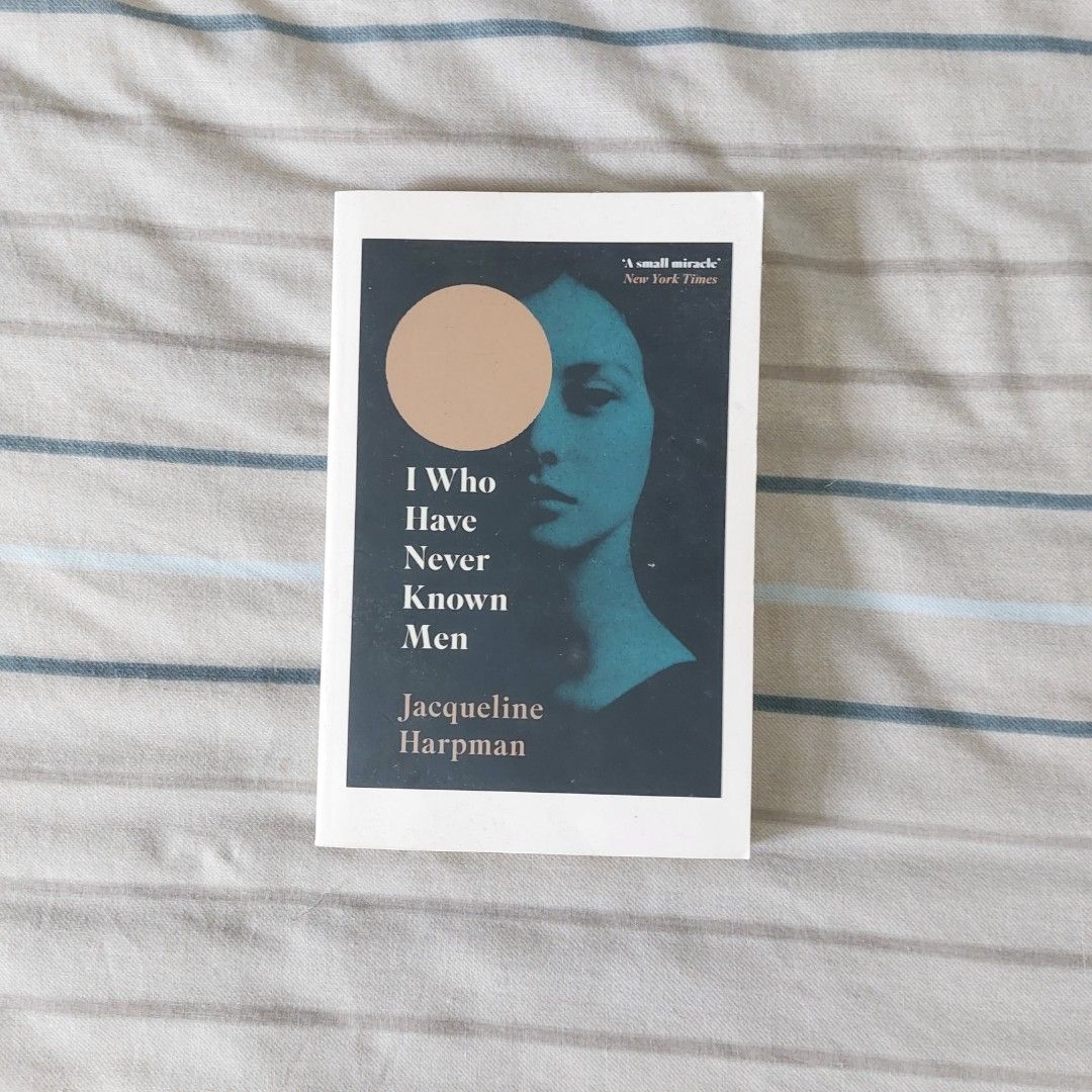 I Who Have Never Known Men by Jacqueline Harpman, Hobbies & Toys, Books & Magazines, Fiction