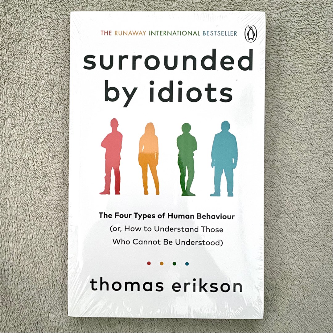 Surrounded by Idiots The Four Types of Human Behaviour (Or, How to Und — DNA