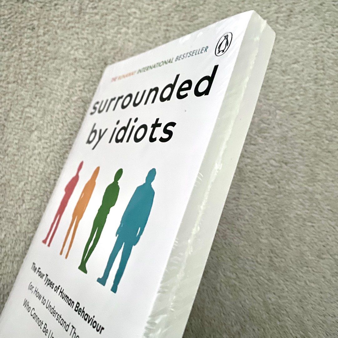 Surrounded by Idiots: The 4 Types of Human Behaviour by Thomas Erikson –  Nollybook Brunei