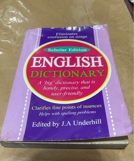 English Dictionary Scholar Edition J.A Underhill