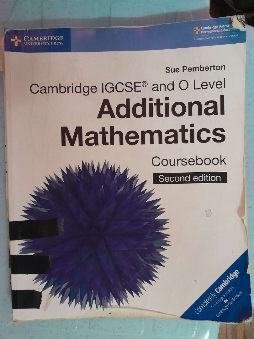Cambridge IGCSE and O Level Additional Mathematics Coursebook (Second ...
