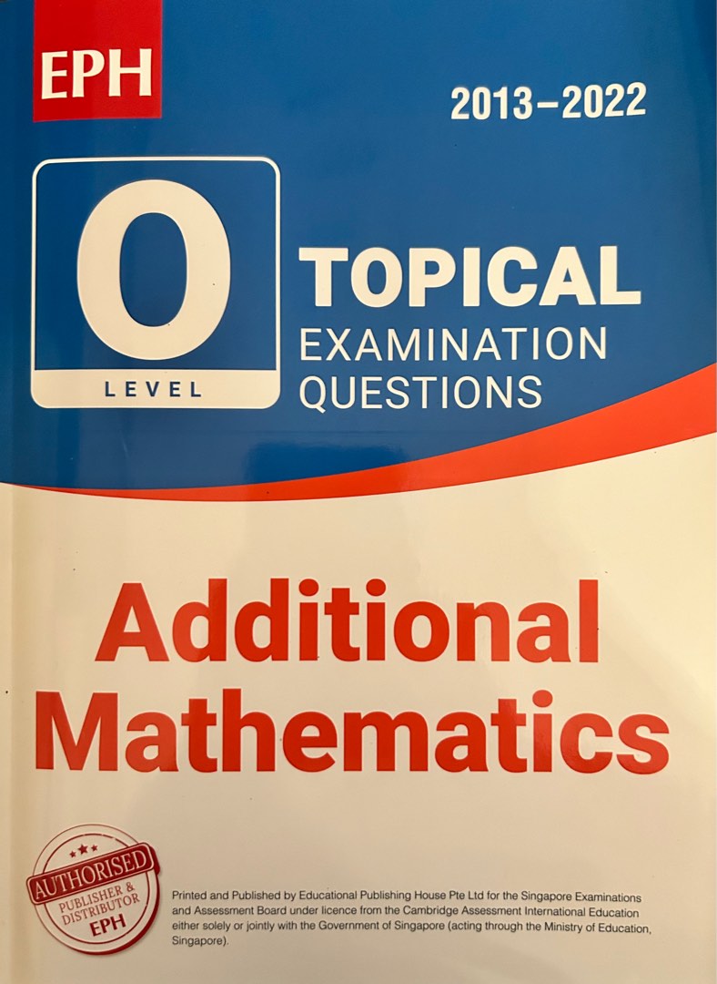 Level 0 Veblen Math O Levels - Additional Mathematics 10 years series 2013 to 2022, Hobbies ...