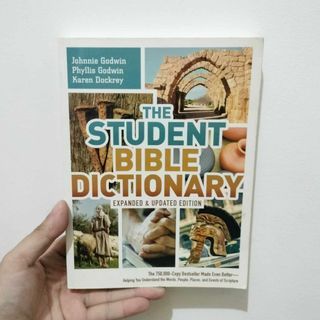 THE STUDENT BIBLE DICTIONARY (Expanded & Updated Edition)