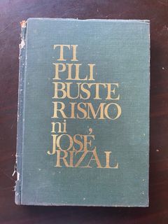 Vintage Antique Tagalog Ilokano Book - TI “PILIBUSTERISMO” ni JOSE RIZAL 1970 National Historical Commission Artist Filipininana Noli me Tangere