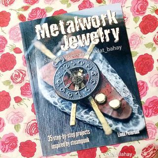 Metalwork Jewelry: 35 “Steampunk” Style Projects (Large Softbound) Accessory/Jewelry-Making Book