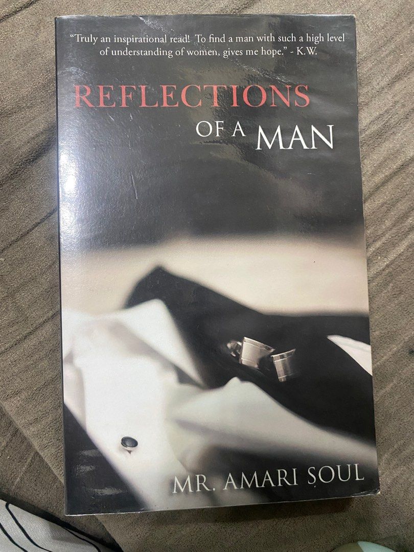 Reflections of a man by Mr. Amari Soul, Hobbies &amp; Toys, Books &amp; Magazines, Fiction &amp; Non-Fiction ...