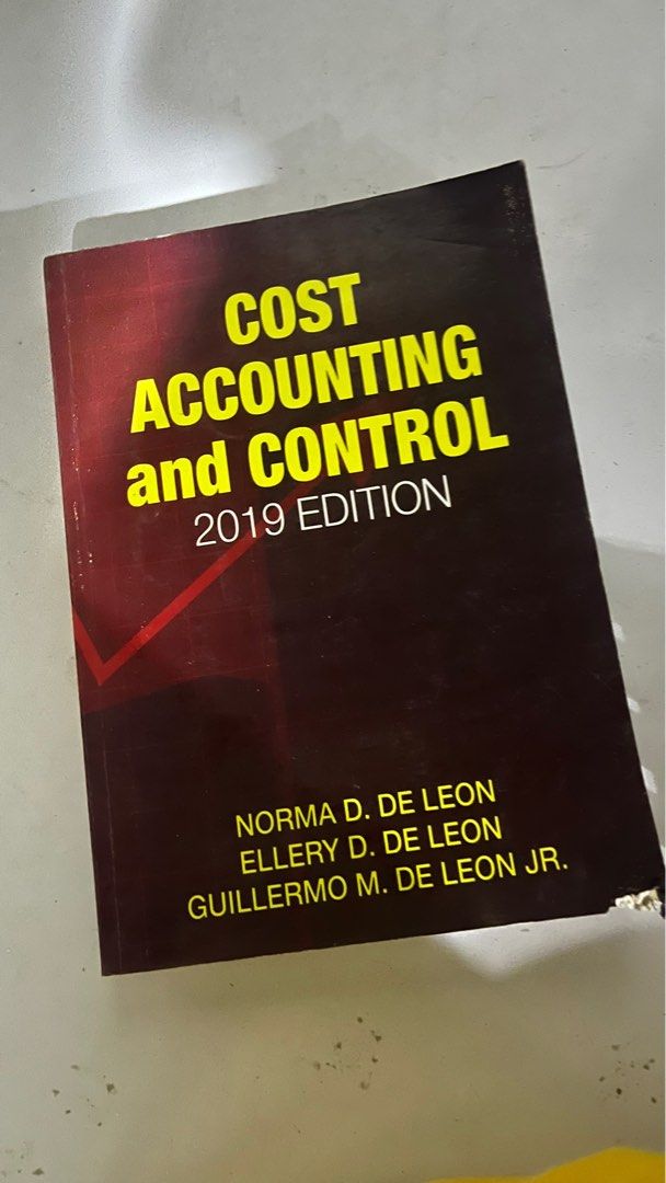 Cost Accounting and Control by De Leon 2019 Edition (Category: Textbooks) located in Santo Domingo. Submitted by lucaboo (Listing ID 1281196046, Image 1). Description: strictly no tawad.