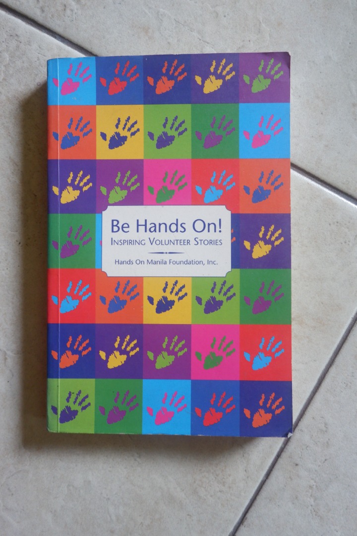Be Hands On! Inspiring Volunteer Stories by Hands On Manila Foundation ...