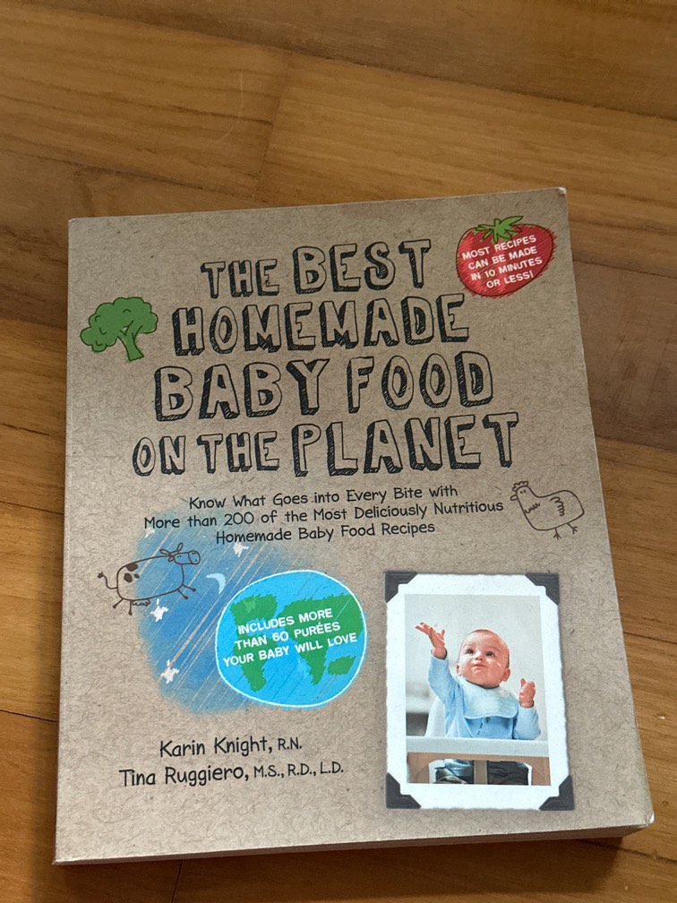 The best homemade baby food on the planet by Karin Knight